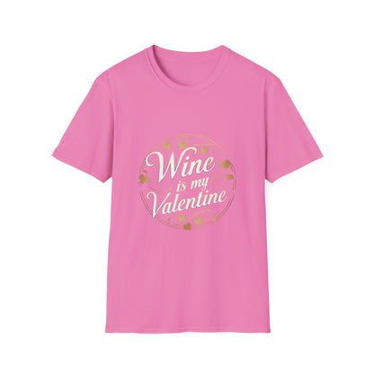 Wine Is My Valentine Softstyle T-Shirt